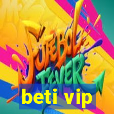 beti vip